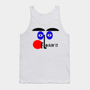 Fleekin' It! Tank Top